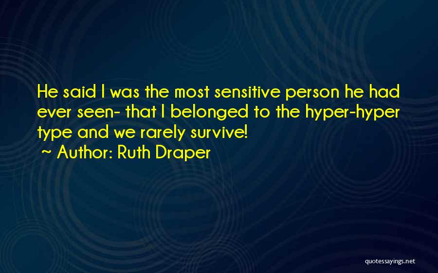 Rarely Seen Quotes By Ruth Draper