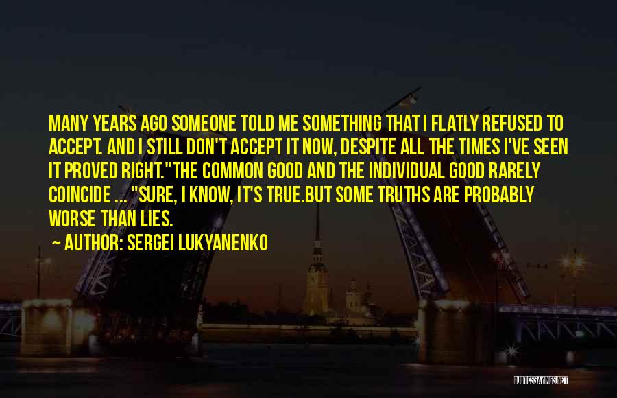 Rarely Seen Quotes By Sergei Lukyanenko