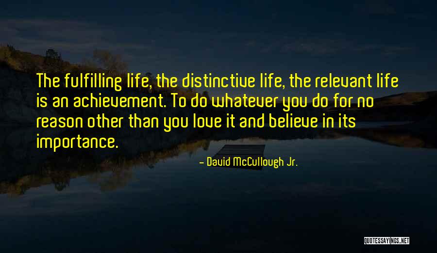 Rarelyseem Quotes By David McCullough Jr. Rarelyseem Quotes By David McCullough Jr.