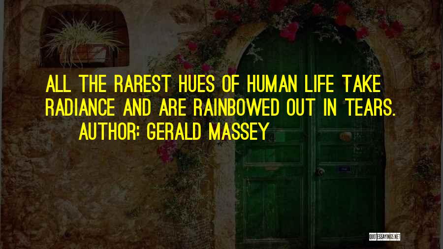 Rarest Life Quotes By Gerald Massey