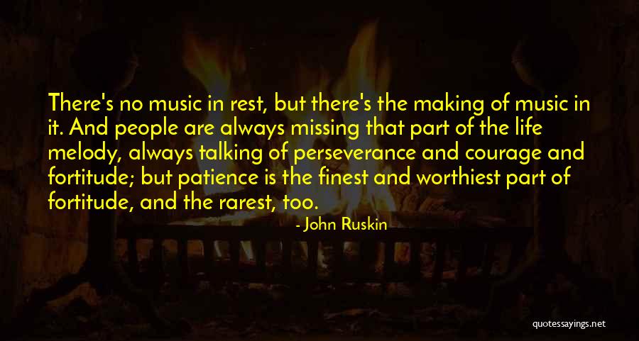 Rarest Life Quotes By John Ruskin