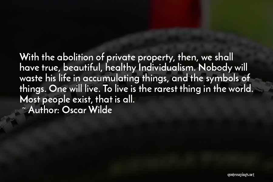 Rarest Life Quotes By Oscar Wilde