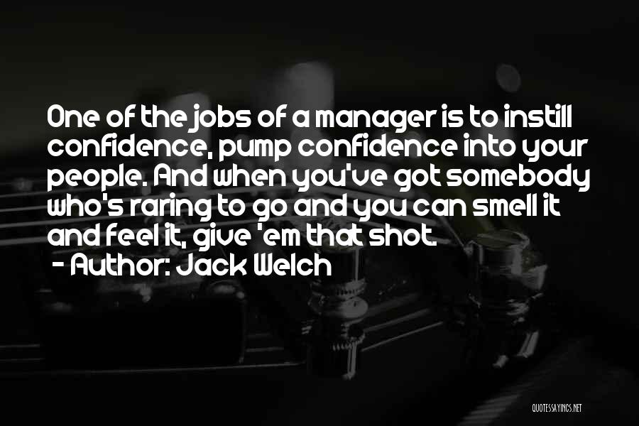 Raring To Go Quotes By Jack Welch