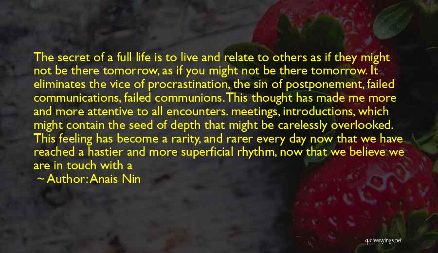 Rarity Of Life Quotes By Anais Nin