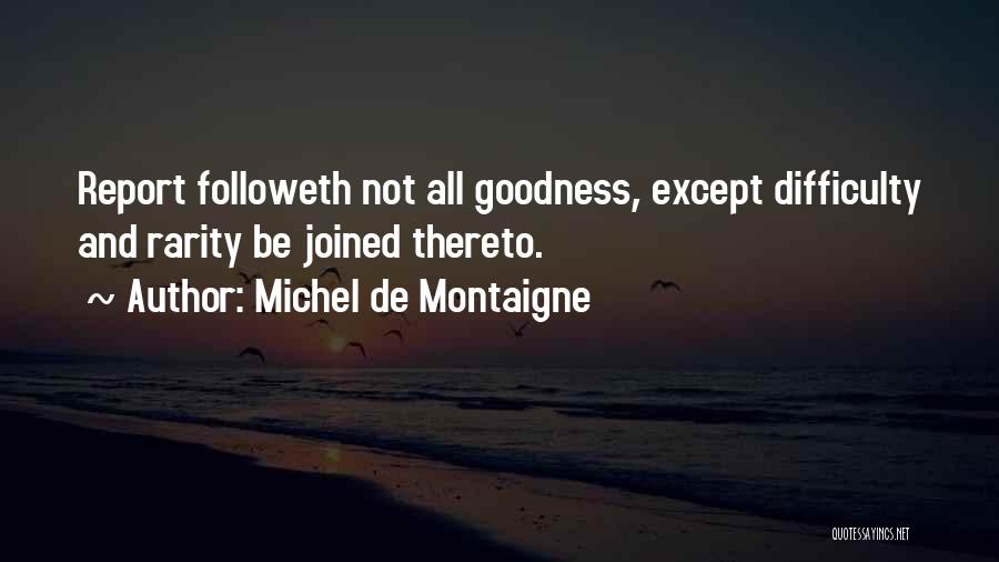 Rarity Quotes By Michel De Montaigne