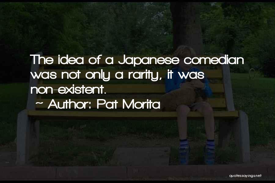 Rarity Quotes By Pat Morita