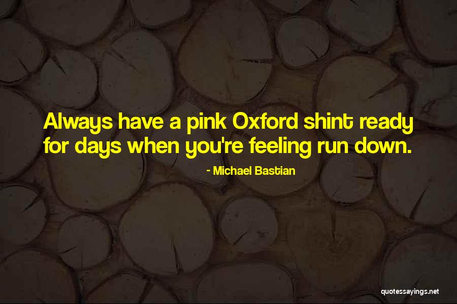 Raro Quotes By Michael Bastian Raro Quotes By Michael Bastian