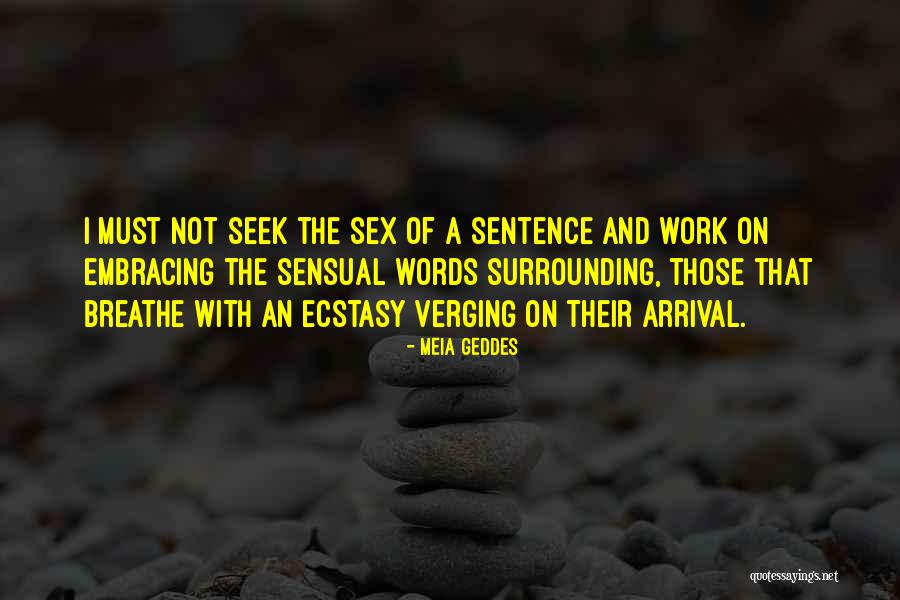 Raros Peinados Quotes By Meia Geddes Raros Peinados Quotes By Meia Geddes