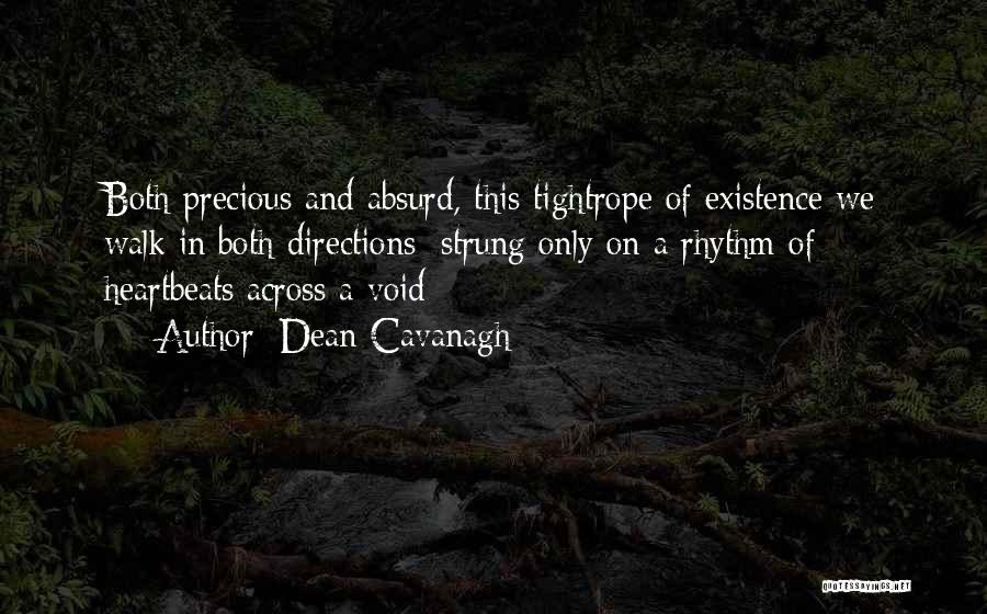 Rasaq Seriki Quotes By Dean Cavanagh