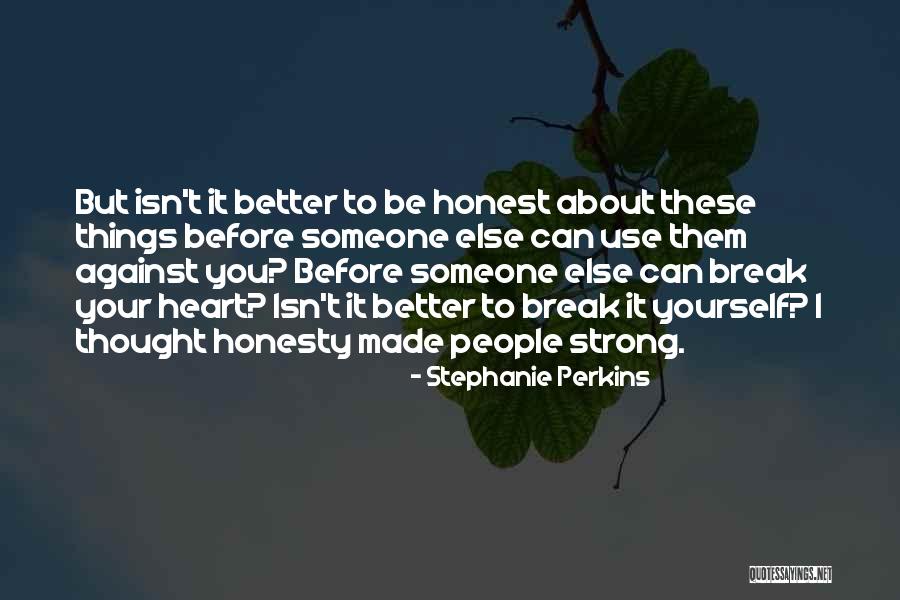 Rascality Pure Quotes By Stephanie Perkins Rascality Pure Quotes By Stephanie Perkins