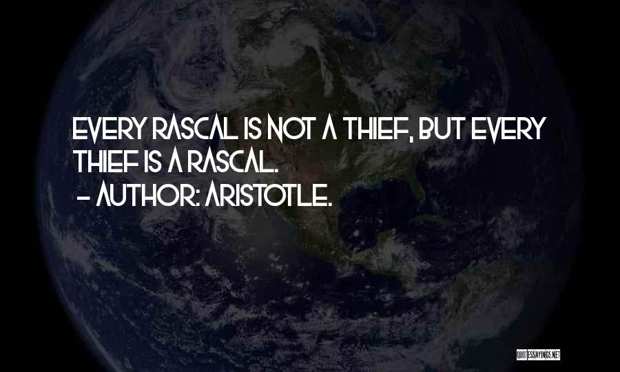 Rascals Quotes By Aristotle.