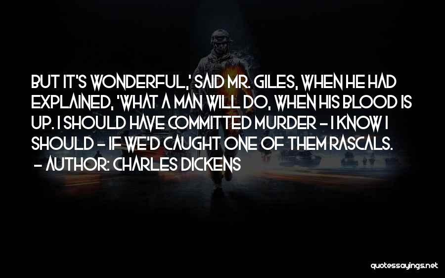 Rascals Quotes By Charles Dickens