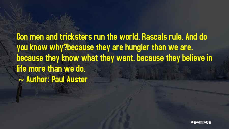 Rascals Quotes By Paul Auster