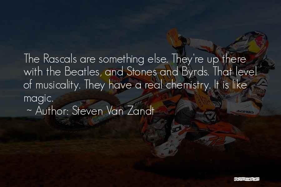 Rascals Quotes By Steven Van Zandt