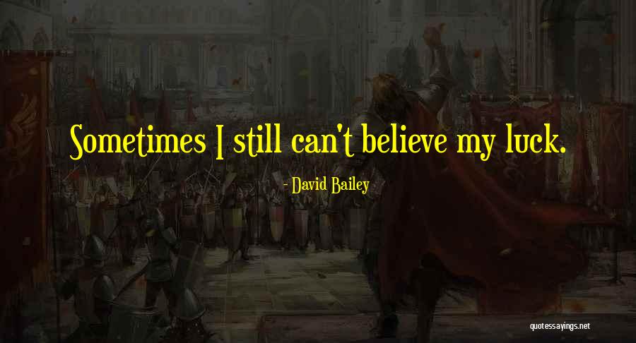 Rasgueo Quotes By David Bailey Rasgueo Quotes By David Bailey