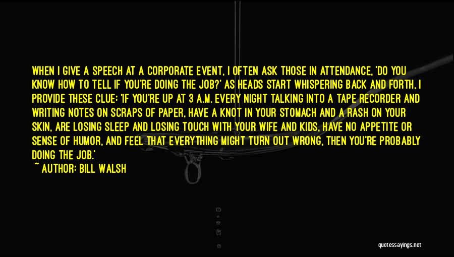 Rash Quotes By Bill Walsh