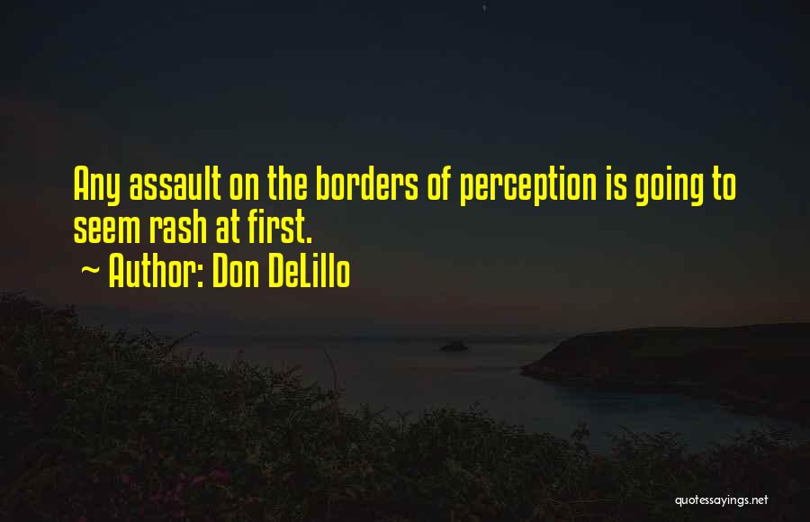 Rash Quotes By Don DeLillo