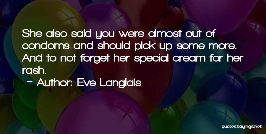 Rash Quotes By Eve Langlais