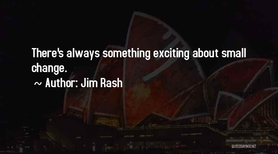 Rash Quotes By Jim Rash