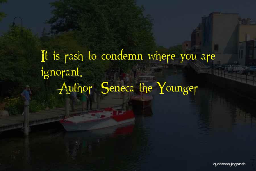 Rash Quotes By Seneca The Younger