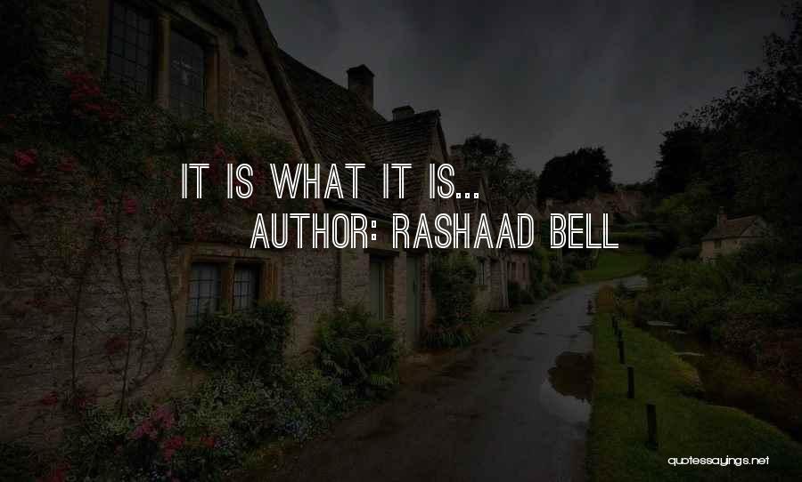 Rashaad Bell Quotes 1777502