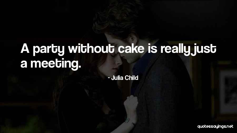 Rashaan Quotes By Julia Child Rashaan Quotes By Julia Child