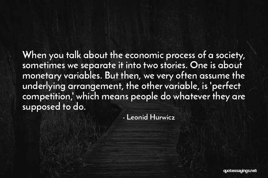 Rashaan Williams Quotes By Leonid Hurwicz Rashaan Williams Quotes By Leonid Hurwicz