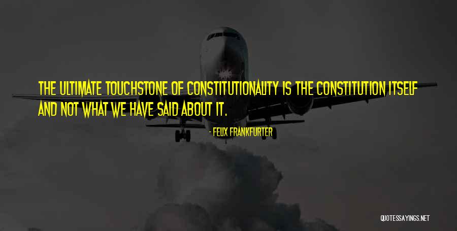 Rashad Brooks Quotes By Felix Frankfurter Rashad Brooks Quotes By Felix Frankfurter