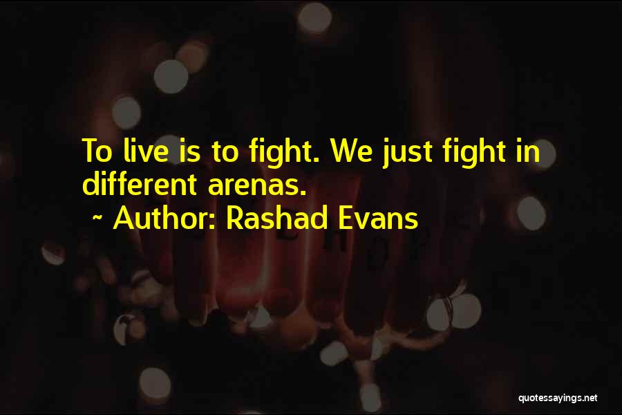 Rashad Evans Quotes 1571680