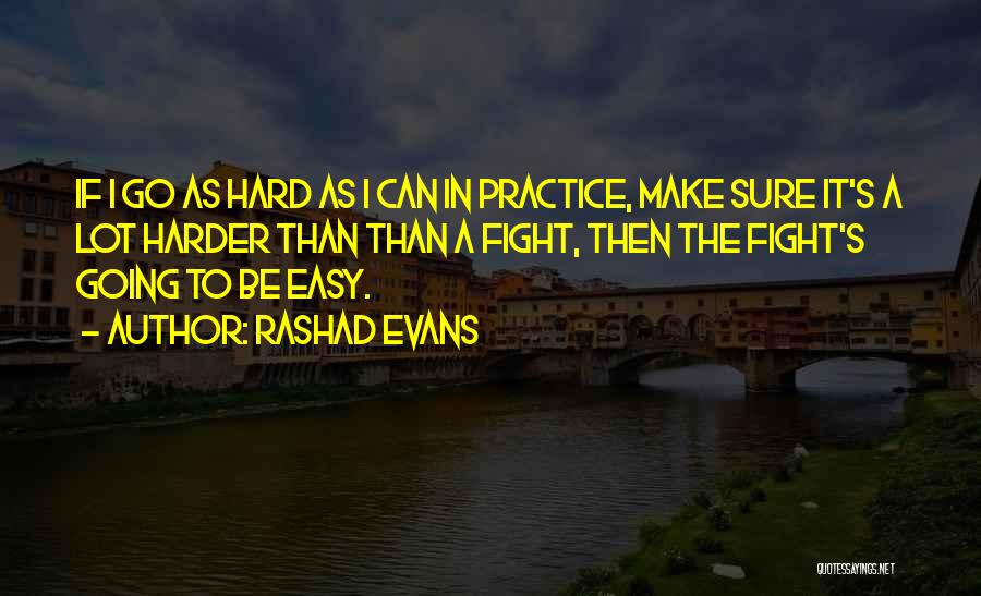 Rashad Evans Quotes 1997620