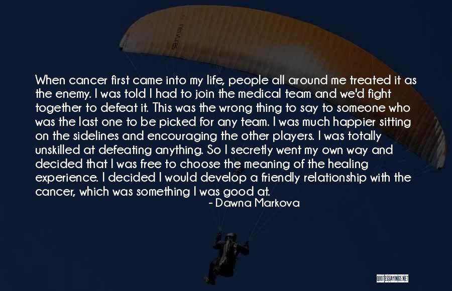 Rashard Higgins Quotes By Dawna Markova Rashard Higgins Quotes By Dawna Markova