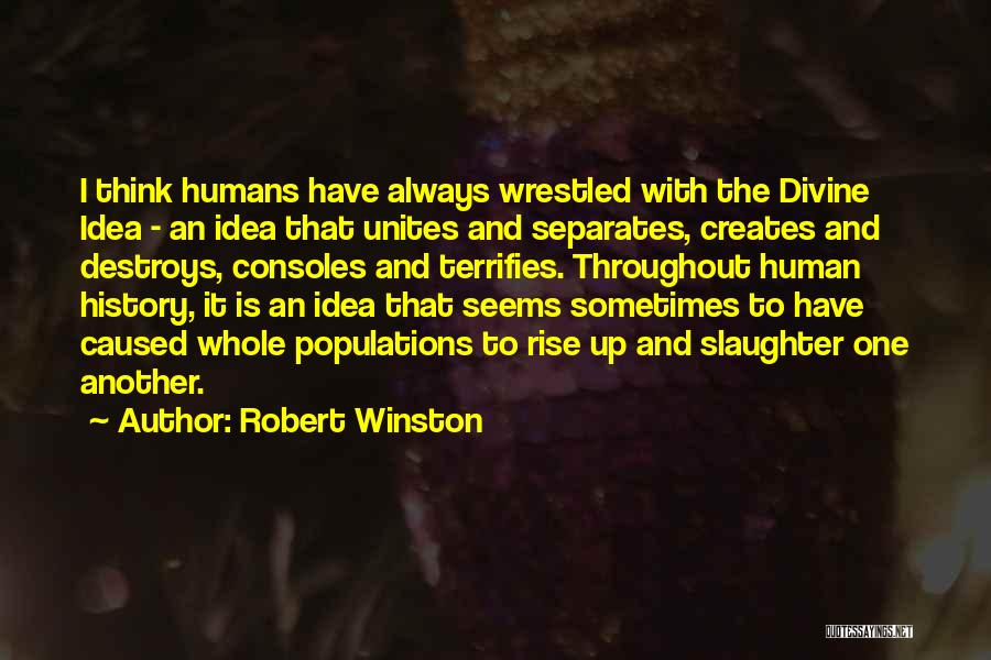 Rashdan Yusof Quotes By Robert Winston