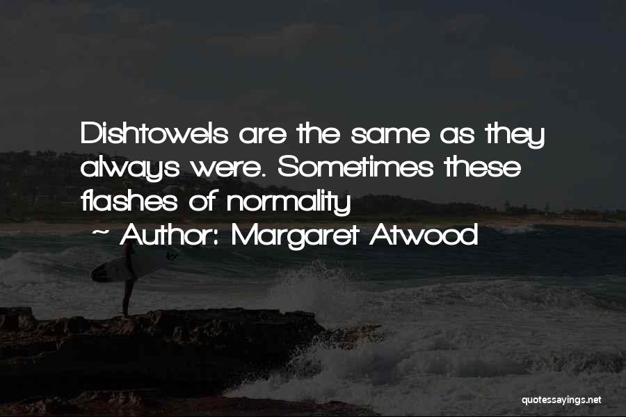 Rasheda Quotes By Margaret Atwood
