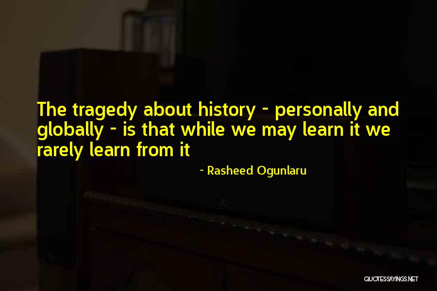 Rasheed Ogunlaru Quotes 1503008