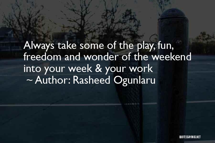 Rasheed Ogunlaru Quotes 1912997