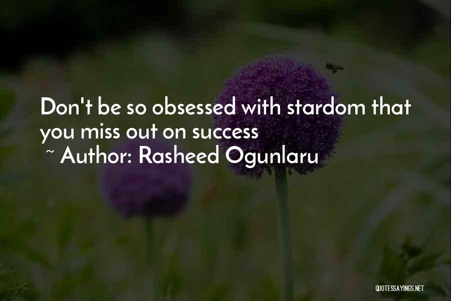 Rasheed Ogunlaru Quotes 2226157