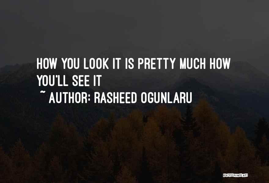 Rasheed Ogunlaru Quotes 355261