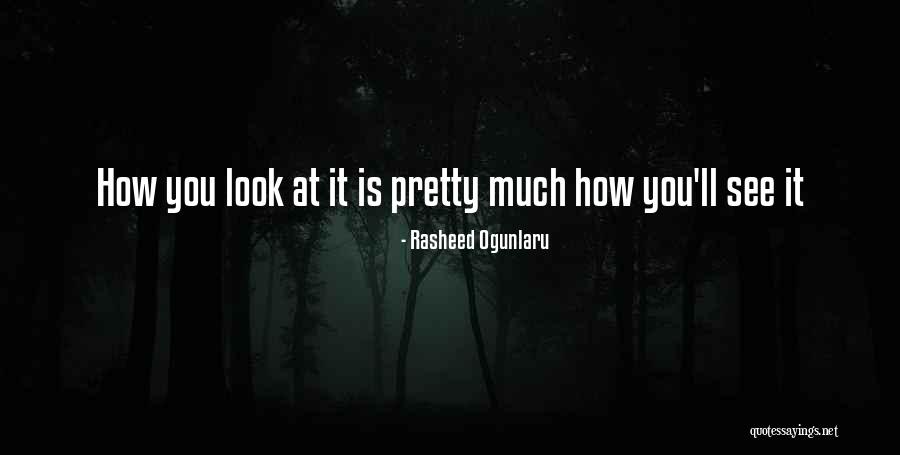 Rasheed Ogunlaru Quotes 668663 Rasheed Ogunlaru Quotes 668663