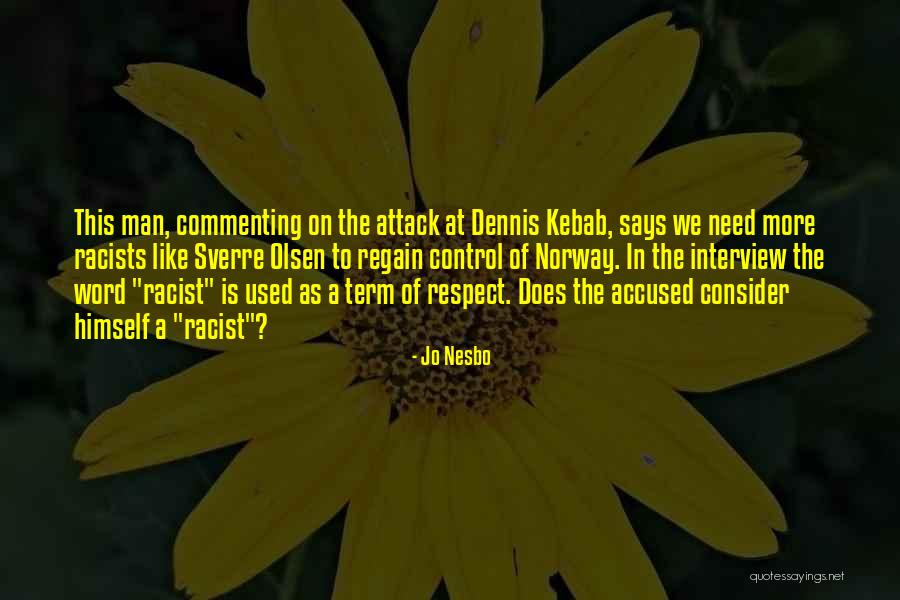 Rashelle Hobbs Quotes By Jo Nesbo Rashelle Hobbs Quotes By Jo Nesbo