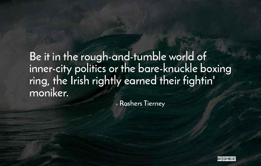 Rashers Tierney Quotes 147376