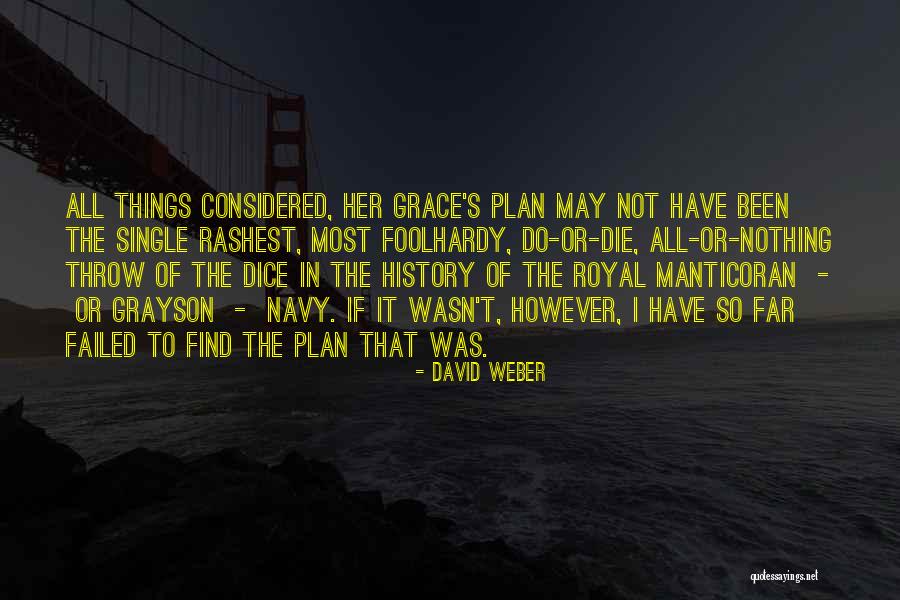 Rashest Quotes By David Weber Rashest Quotes By David Weber