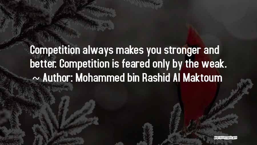 Rashid Al Maktoum Quotes By Mohammed Bin Rashid Al Maktoum