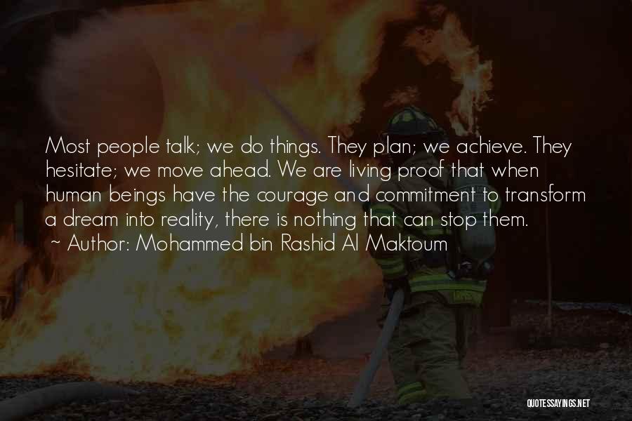 Rashid Al Maktoum Quotes By Mohammed Bin Rashid Al Maktoum