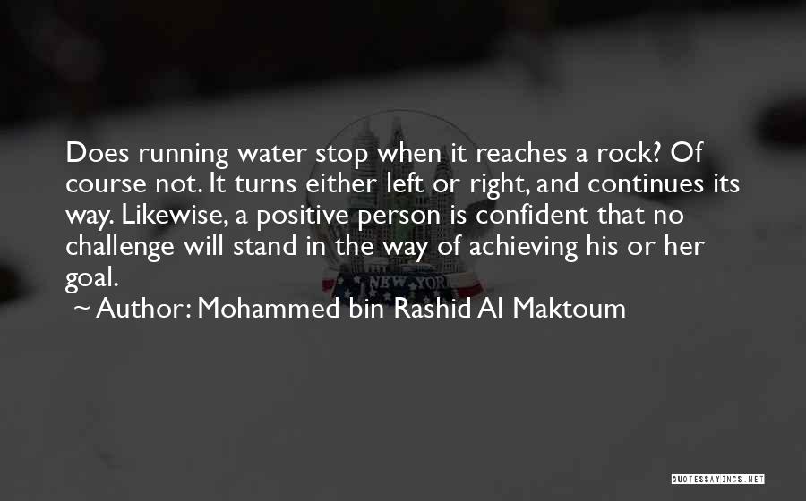 Rashid Al Maktoum Quotes By Mohammed Bin Rashid Al Maktoum