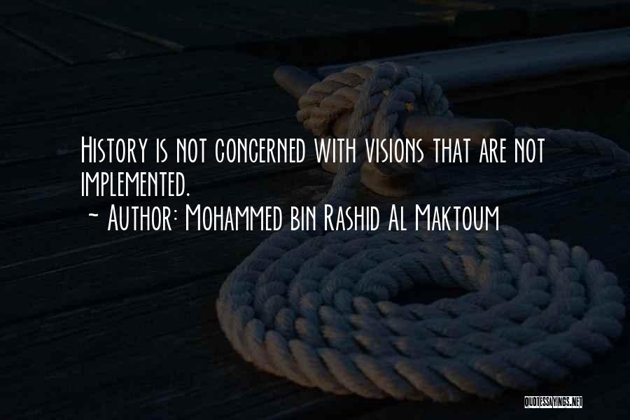 Rashid Al Maktoum Quotes By Mohammed Bin Rashid Al Maktoum