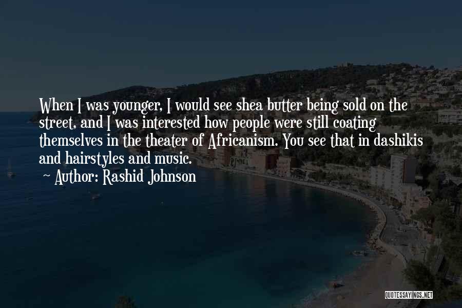 Rashid Johnson Quotes 1615204