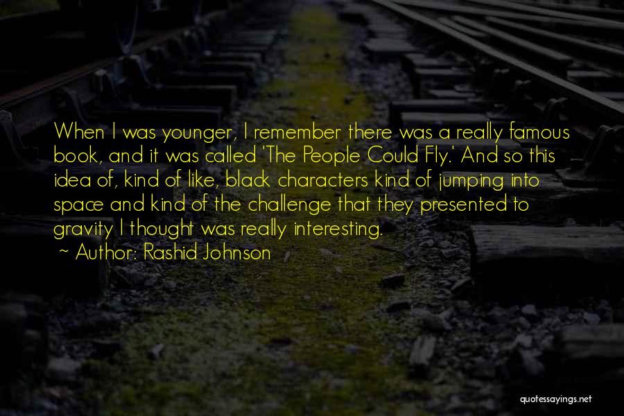 Rashid Johnson Quotes 2083729