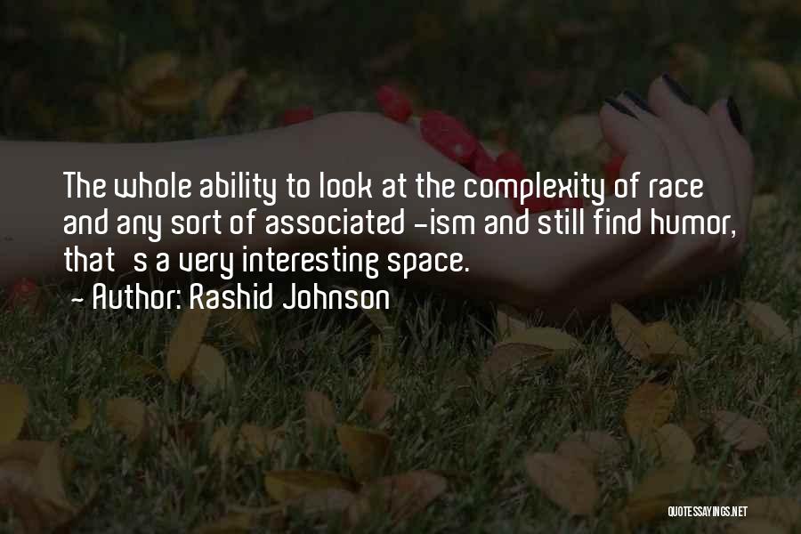 Rashid Johnson Quotes 259210