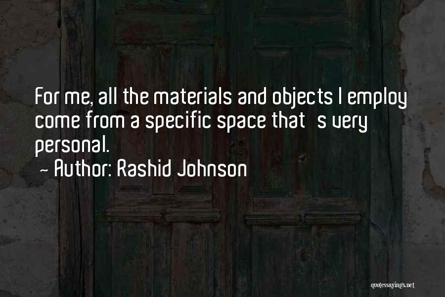 Rashid Johnson Quotes 298144