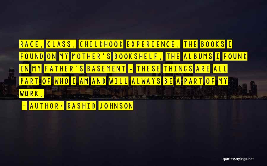 Rashid Johnson Quotes 687317